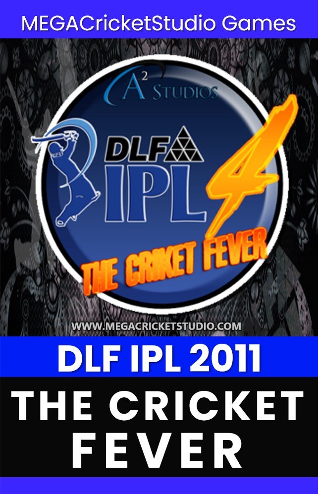 DLF IPL 2011 patch for ea cricket 07 megacricketstudio.com